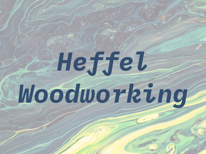 Heffel Woodworking