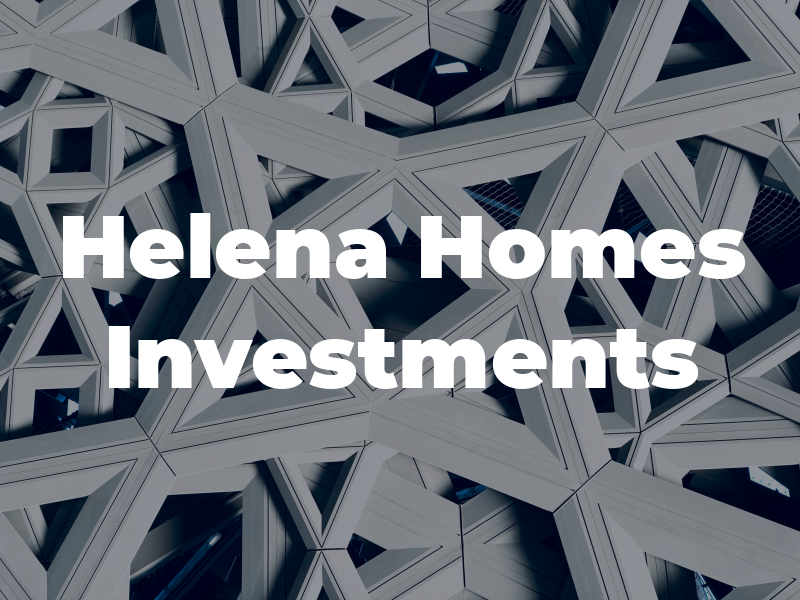 Helena Homes & Investments