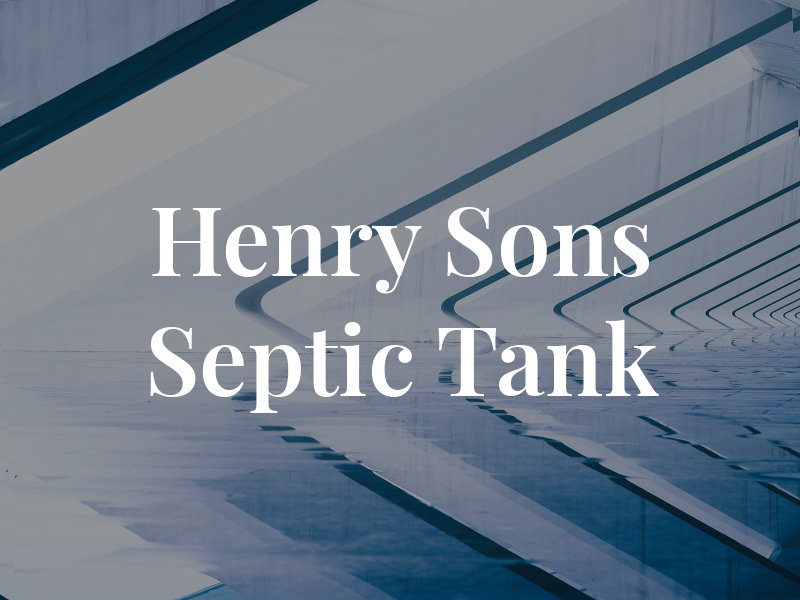 Henry & Sons Septic Tank