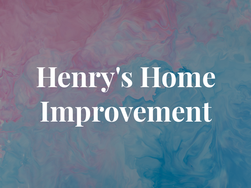 Henry's Home Improvement