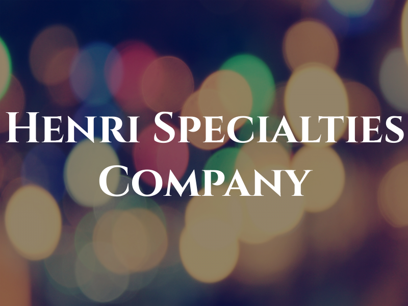Henri Specialties Company