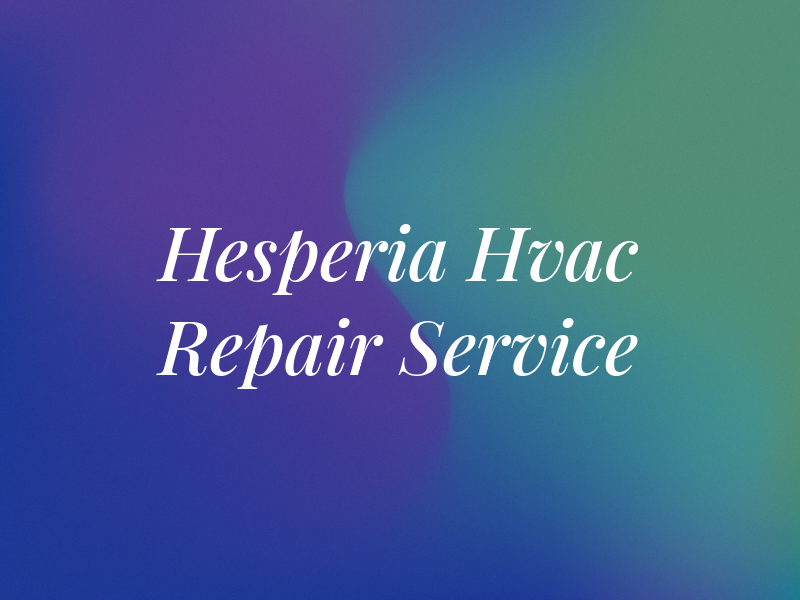 Hesperia Hvac Repair Service