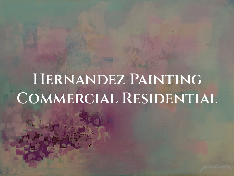 Hernandez Painting Commercial & Residential