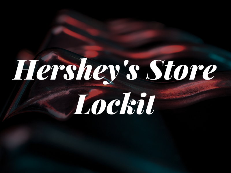 Hershey's Store & Lockit