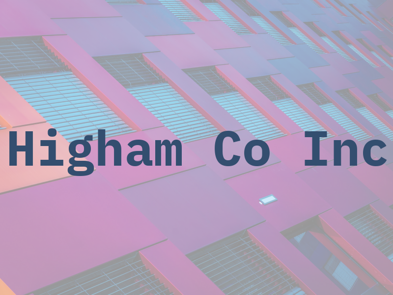 Higham Co Inc