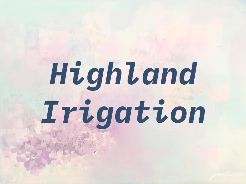 Highland Irigation