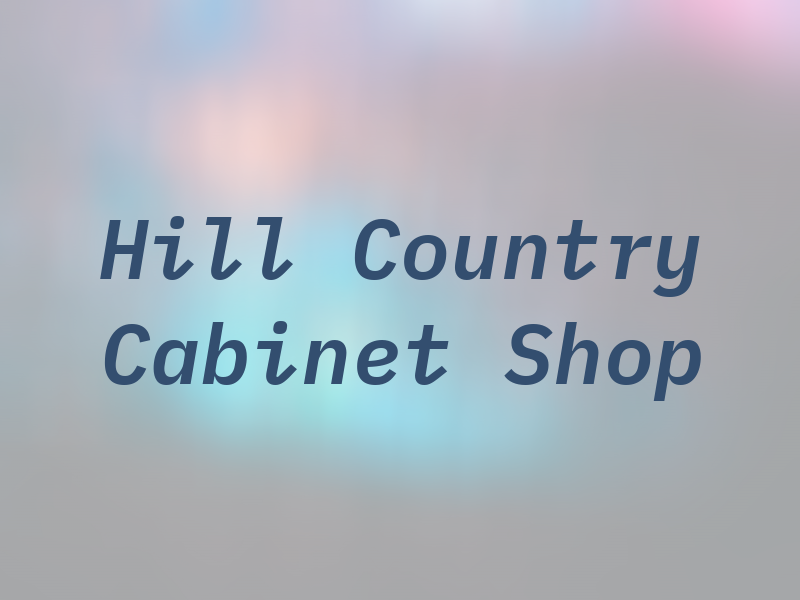 Hill Country Cabinet Shop