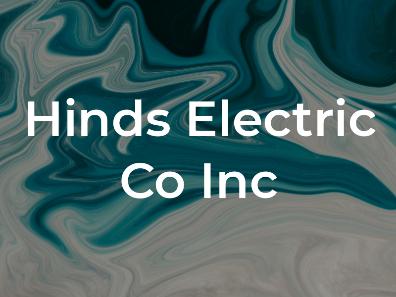 Hinds Electric Co Inc