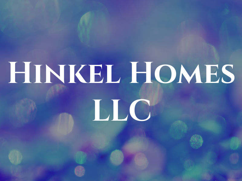 Hinkel Homes LLC