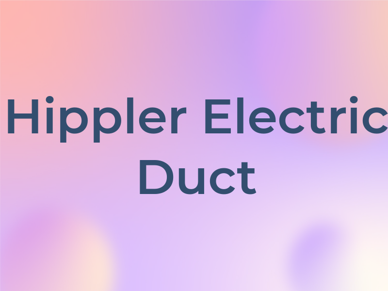 Hippler Air Electric Duct