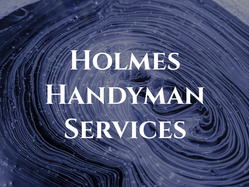 Holmes Handyman Services