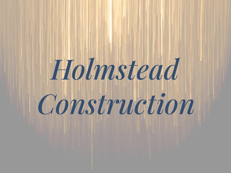 Holmstead Construction