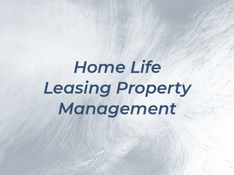 Home Life Leasing and Property Management