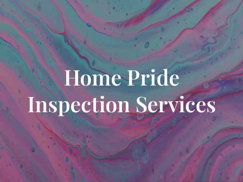 Home Pride Inspection Services Inc