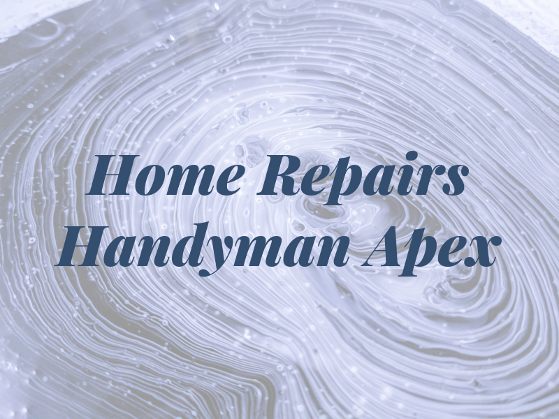 Home Repairs Handyman Apex