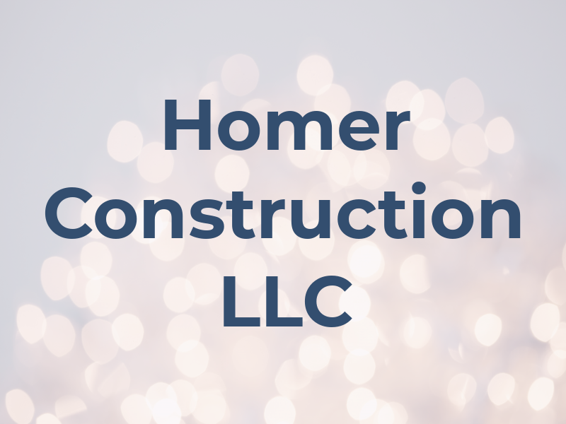 Homer Construction LLC