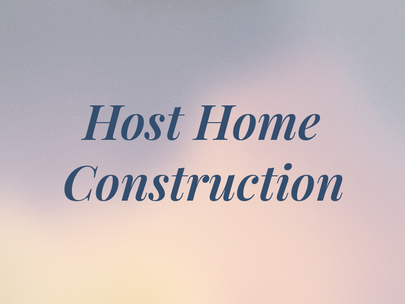 Host Home Construction Inc