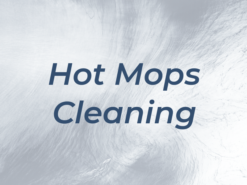 Hot Mops Cleaning