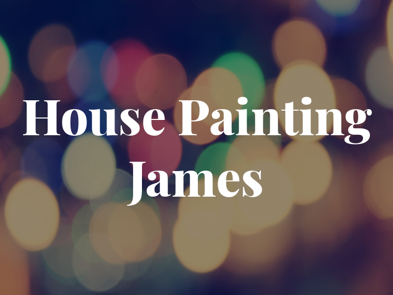 House Painting By James