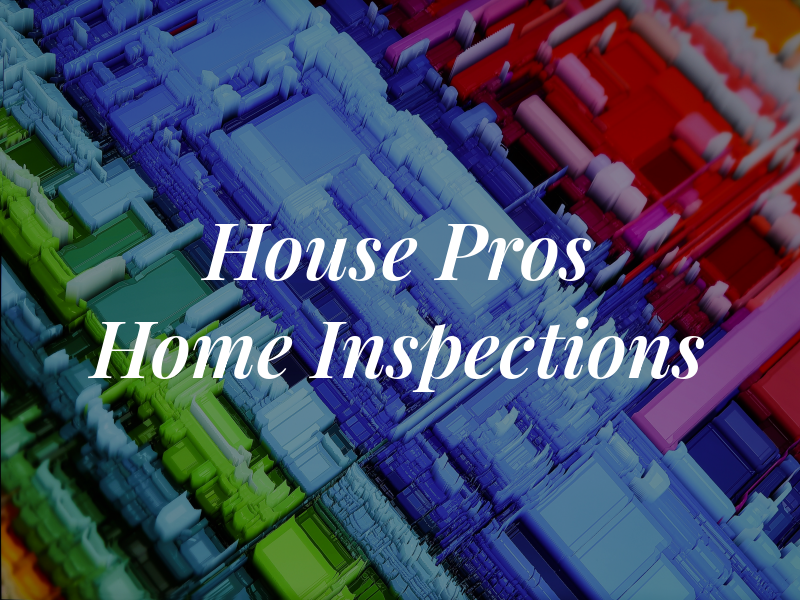 House Pros Home Inspections