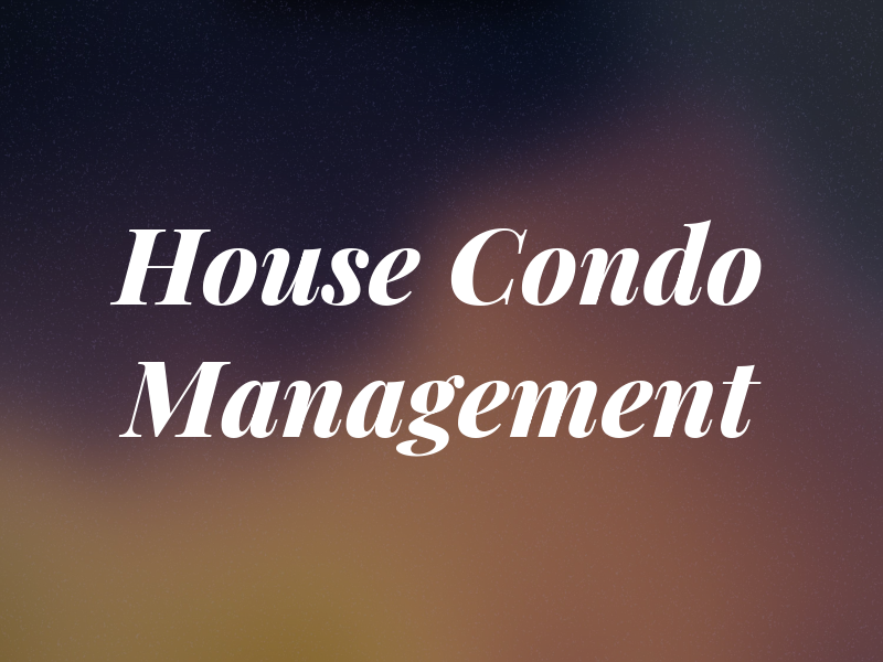 House and Condo Management