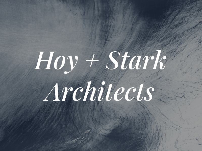 Hoy + Stark Architects