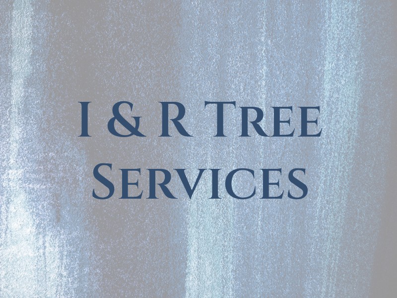 I & R Tree Services