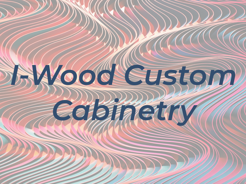 I-Wood Custom Cabinetry