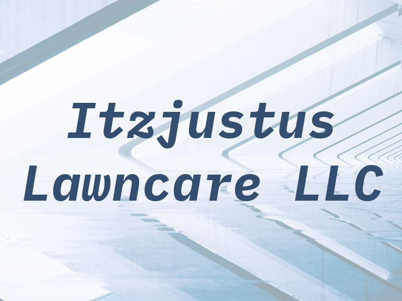 Itzjustus Lawncare LLC
