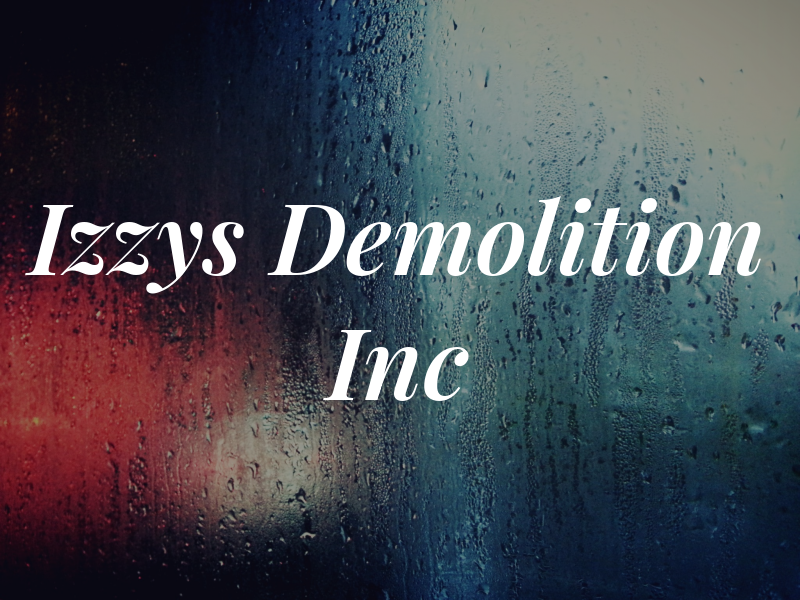 Izzys Demolition Inc