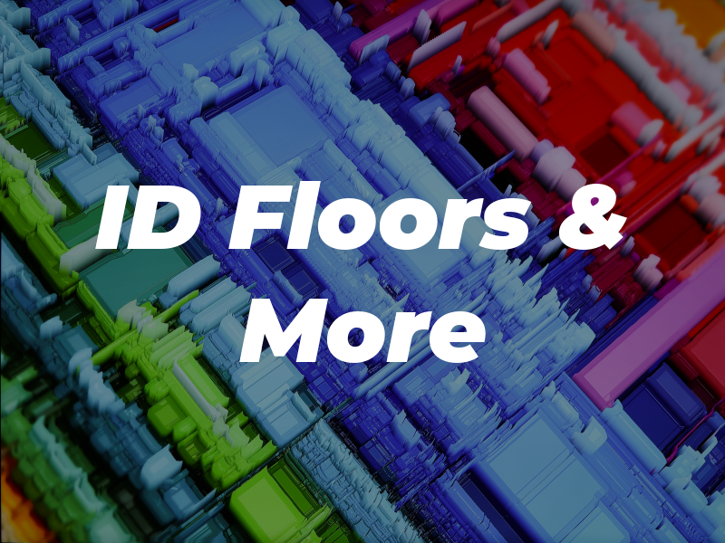 ID Floors & More