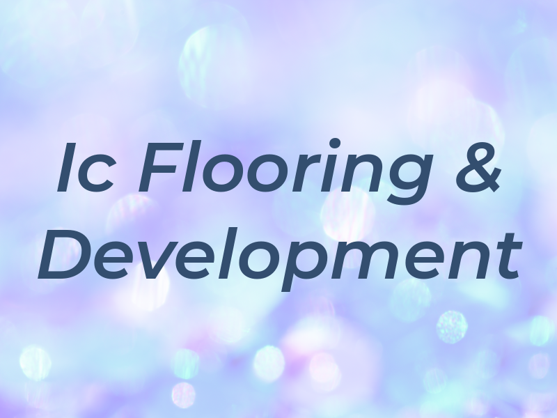 Ic Flooring & Development