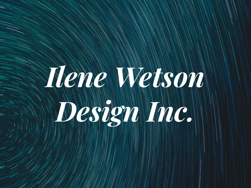 Ilene Wetson ART & Design Inc.