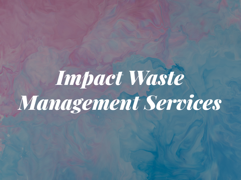 Impact Waste Management Services