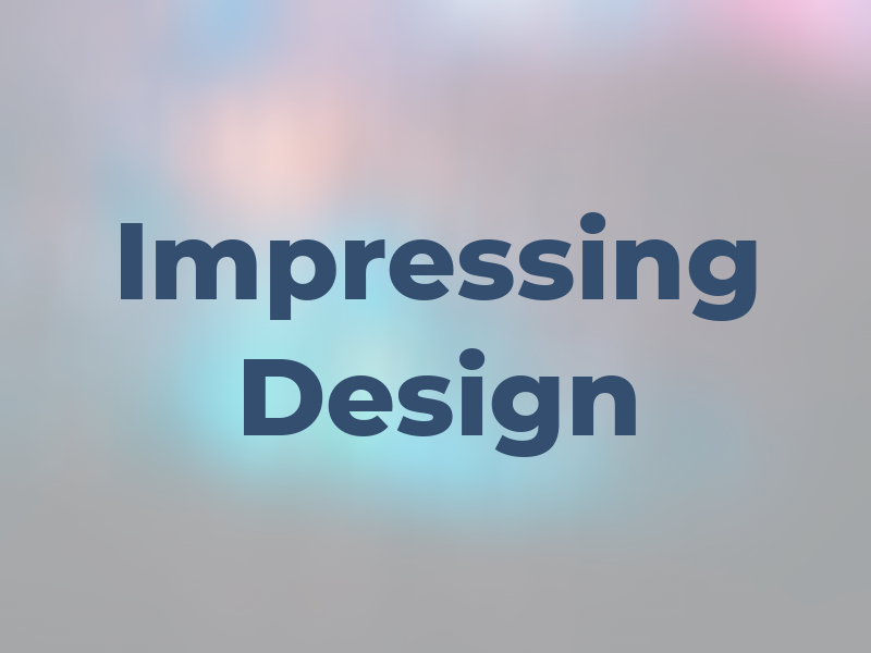 Impressing Design