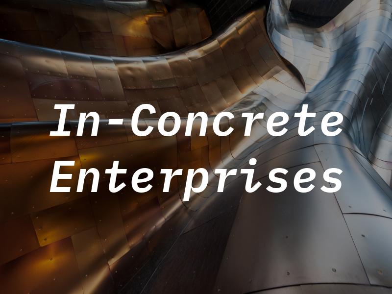 In-Concrete Enterprises