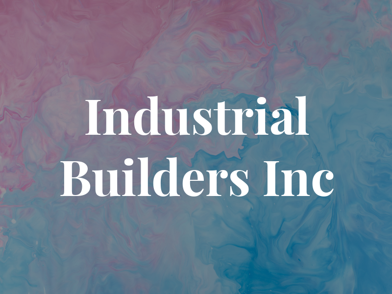 Industrial Builders Inc