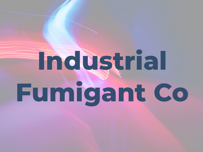 Industrial Fumigant Co