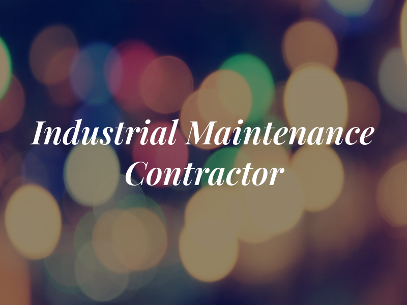 Industrial Maintenance Contractor