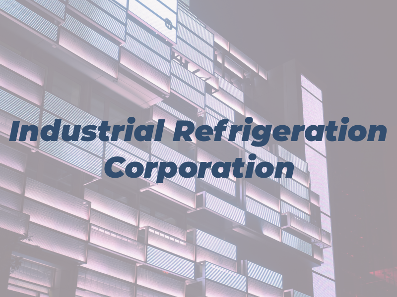 Industrial Refrigeration Corporation