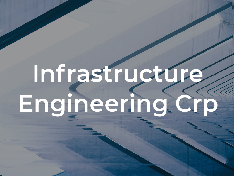 Infrastructure Engineering Crp