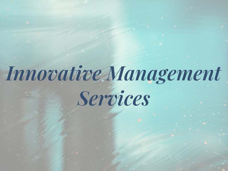 Innovative Management Services LLC
