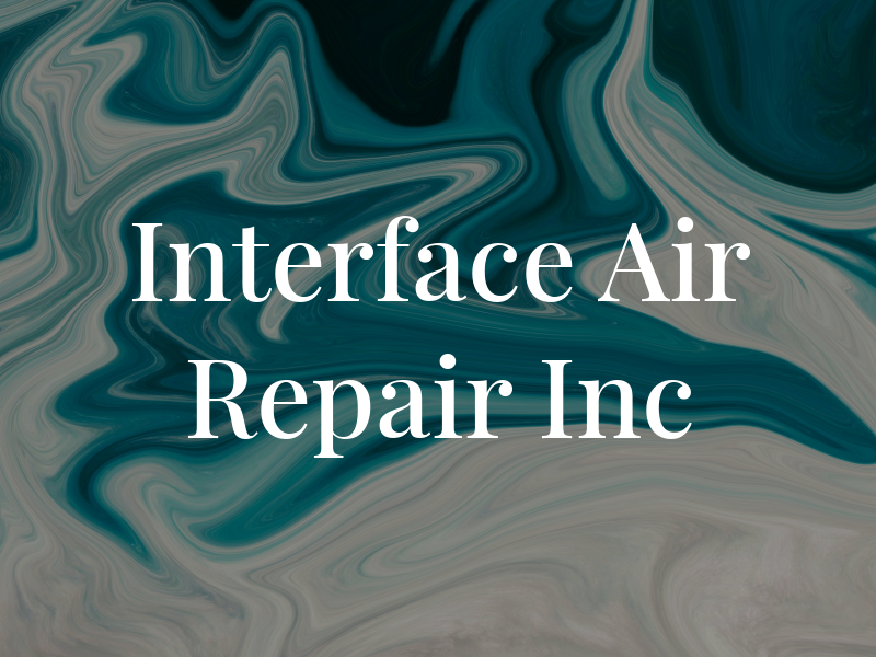 Interface Air Repair Inc