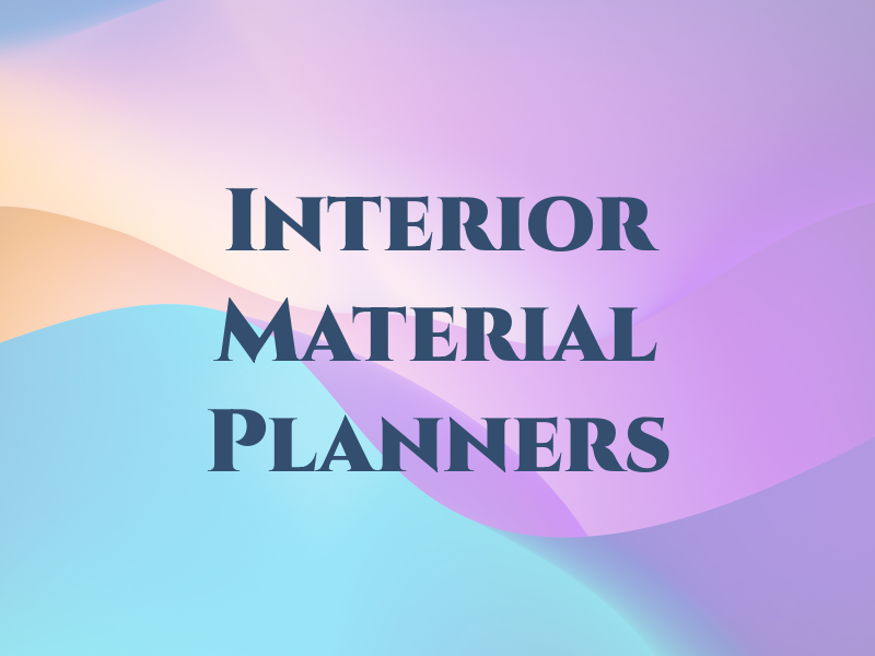 Interior Material Planners