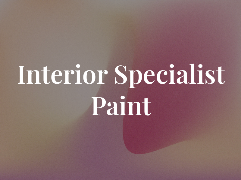 Interior Specialist Paint Co