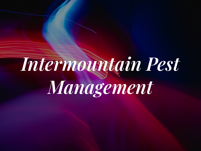 Intermountain Pest Management