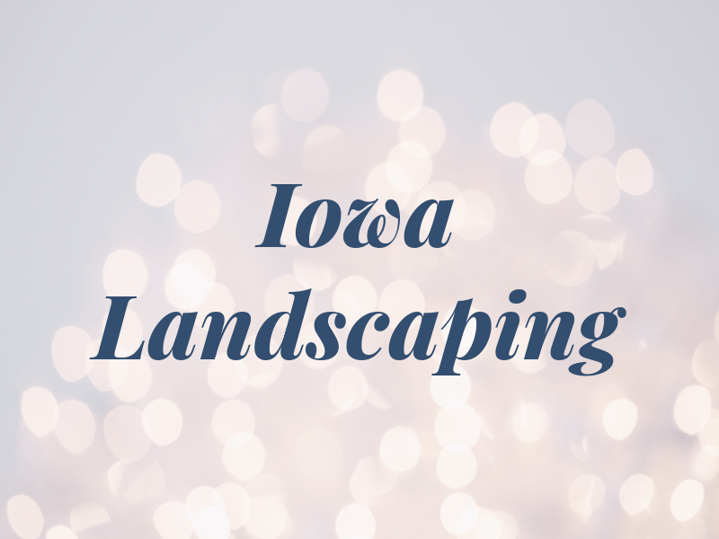 Iowa Landscaping