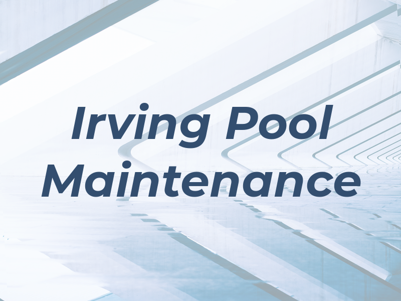 Irving Pool Maintenance