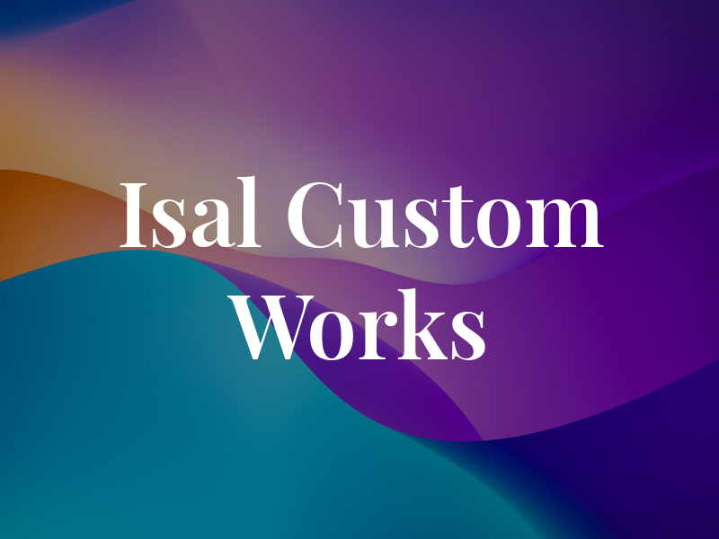 Isal Custom Works
