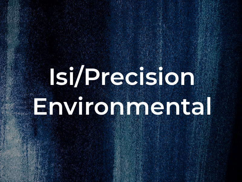Isi/Precision Environmental